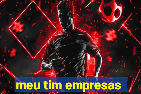 meu tim empresas
